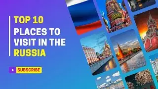 Top Best 10 Places To Visit in Russia | visiting places in russia
