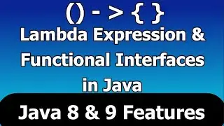 Lambda Expression in Java | Functional Interfaces in Java | Java 8 Features