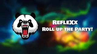 RefleXx - Roll up the Party!