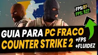 COMO AUMENTAR FPS NO CS2 EM PC FRACO! REDUZIR INPUTLAG, E ACABAR COM AS TRAVADAS!