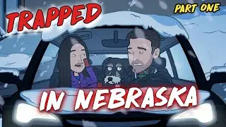 Trapped in Nebraska