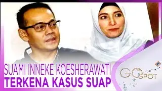 SUAMI INNEKE KOESHERAWATI TERKENA KASUS SUAP – GOSPOT