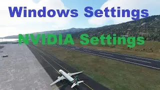 MSFS Microsoft Flight Simulator 2020 - Windows and NVIDIA Control Panel Settings - better stability