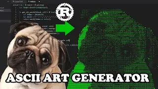 Rust Tutorial - Image Processing Ascii Art