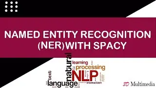 Named Entity Recognition with spaCy | spacy | Natural Language Processing | NLP |Python |Tutorial 07