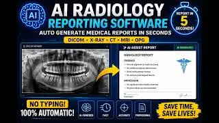 DICOM AI Reporting System | No Typing, Auto Findings & Impression