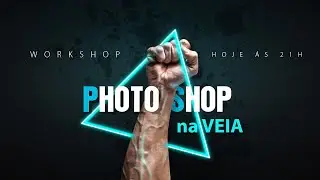 WorkShop Photoshop na Veia - Aula #2