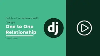Django One to One Relationship