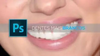 Como clarear os dentes no PHOTOSHOP CC