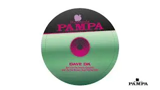 Dave DK - Don't Eat The Homies (Even Shorter Edit) (PAMPA041)