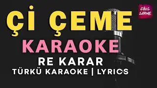 Çİ ÇEME ÇEME Kürtçe Karaoke Altyapı Türküler | Re