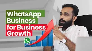How to Increase Business Using WhatsApp Business - ബിസിനസ്സ് വളർത്താം WhatsAppലൂടെ by Raees Kappoor