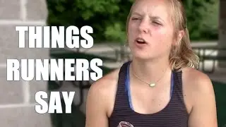30 Things Runners Say (Part 1)