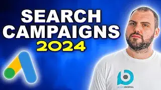 Best Google Search Campaign Set Up Guide 2024