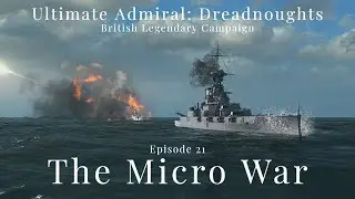 The Micro War - Episode 21 - British Legendary Campaign
