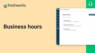 How to set-up Business hours in Freshdesk