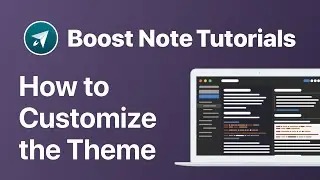 How to Customize the Theme | Boost Note Official