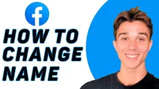 How To Change Name On Facebook? (2025)