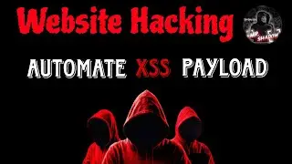 Automating XSS Payloads For Bug Bounty