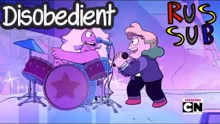 Disobedient - Steven UniverseMovie Song (Rus.Sub.)|Непослушница - Вселенная Стивена: Фильм (Рус.Суб)