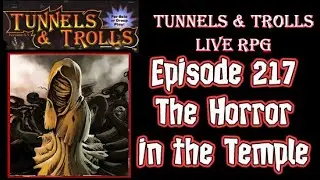 The Horror in the Temple_ Tunnels & Trolls n D&D live rpg 217