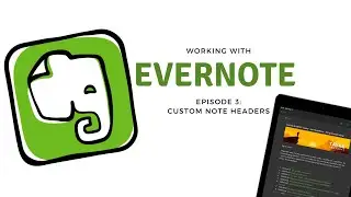 Create custom note headers in Evernote!