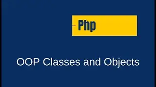 PHP OOP Classes and Objects