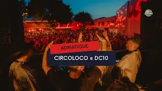 What Happens When ADRIATIQUE Meets CIRCOLOCO at DC10?