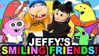 SML Parody: Jeffy's Smiling Friends!
