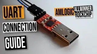 UART for Amlogic Allwinner and Rockchip Android TV Boxes: How To Connect Guide Tutorial
