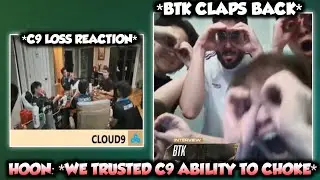 BTK FINALLY CLAPS BACK AT BASIC TRASH TALK, C9 LOSS REACTION. . .