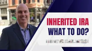 Inherited IRA What To Do?