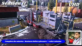 Snowrunner Seasion 11 Complete the mission :Business Before pleasure: +other mission Pc Gameplay UHD