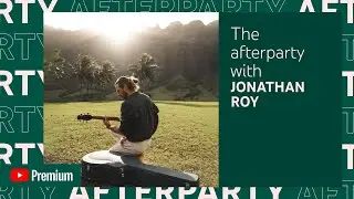 Jonathan Roy’s YouTube Premium Afterparty