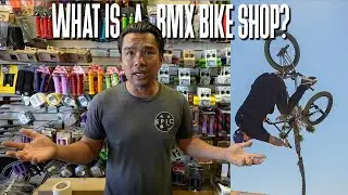 WHAT IS A BMX SHOP AND ARE THEY FINISHED?