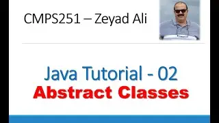 Java Tutorial-02 Abstract Classes and Intro to Interfaces