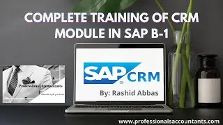 CRM in SAP B-1-  Complete Training of CRM in One Video - Sales Opportunities & Service Modules