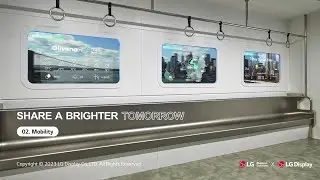 [Transparent OLED] Share a Brighter Tomorrow - Vol 2. Mobility