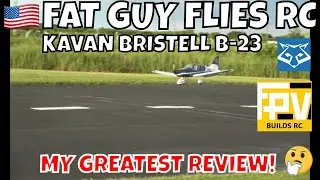 KAVAN BRISTELL B23 MY GREATEST REVIEW! by FGFRC #aviation #rcairplane