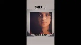 Sans toi . Evodie Jean-baptiste