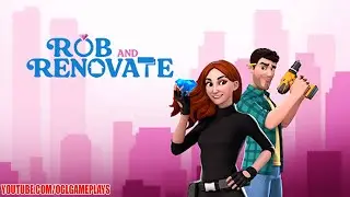 Rob and Renovate - Early Access Gameplay (Android,ios)