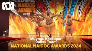 National NAIDOC Awards 2024 | Muyngu Koekaper Dance Team