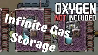 Infinite Gas Storage Tutorial [Oxygen Not Included]