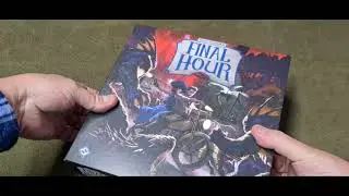 Final Hour Unboxing