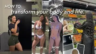 how to transform your BODY AND LIFE: how to start working out, mindset and motivation tips & more!