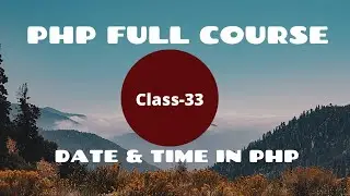 Date and Time in PHP | PHP Tutorial for Absolute Beginners | PHP Programming Language tutorial | PHP