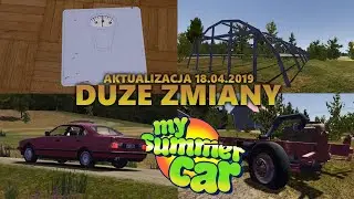 My Summer Car UPDATE [18.04.2019] DUŻE ZMIANY W GRZE - Omówienie Aktualizacji 📥