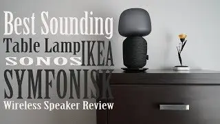 IKEA's Sonos Speaker, Best Sounding Table Lamp