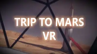 Trip to Mars VR | Kaan Eray AKAY