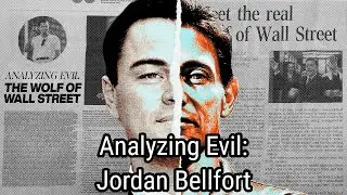 Analyzing Evil: The Wolf Of Wall Street